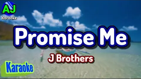 PROMISE ME - J Brothers | KARAOKE HD