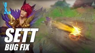 Sett Bug Fix - Wild Rift