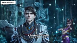 Endles God Realm Eps 79 Sub Indo Hd