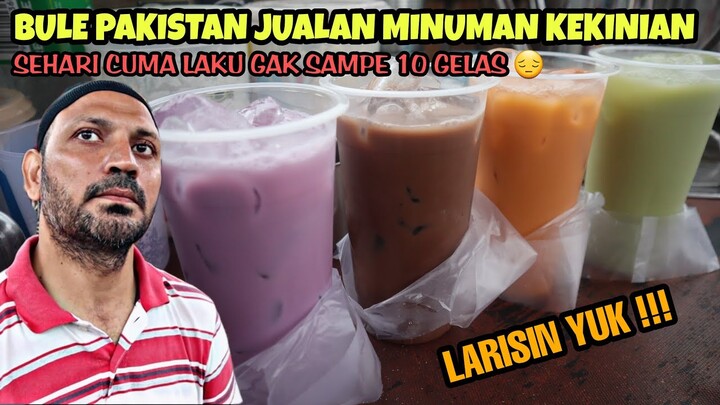BULE PAKISTAN JUALAN MINUMAN KEKINIAN. KADANG GAK SAMPE 10 GELAS SEHARIAN. #larisinyuk