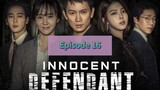 INNOCENT DEFENDANT Episode 16 Tagalog Dubbed