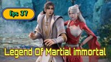 Legend Of Martial immortal Eps 37