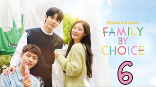 Family By Choice EP 6 [ENG SUB]