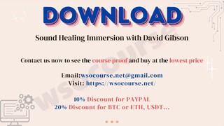 [WSOCOURSE.NET] Sound Healing Immersion with David Gibson