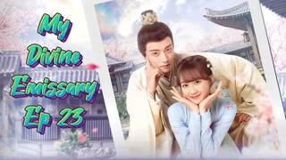 🇨🇳 My Divine Emissary Ep 23 (Eng sub.)2024