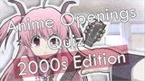 50+ Anime Openings Quiz - 2000s Edition!