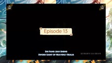 [ Eng Sub ] Sword Saint of Heavenly Realm - Ep. 13