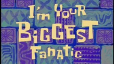 Spongebob Bahasa Indonesia | Eps 10b I'm your biggest fanatic | season 2