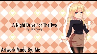 A Night Drive for the Two - (Girlfriend x Listener) {F4M} [ASMR]