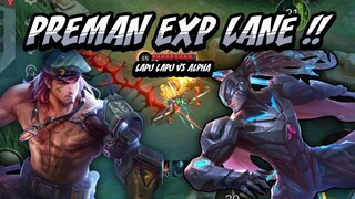 PREMAN EXP LANE DUEL !! LAPU LAPU VS ALPHA