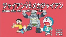 [S12] Doraemon - Tập 617: Jaian đấu với người máy Jaian - Câu chuyện bị con cáo nhéo mặt