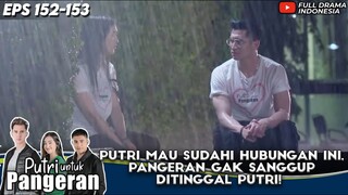 PUTRI MAU SUDAHI HUBUNGAN INI, PANGERAN GAK SANGGUP DITINGGAL PUTRI! - PUTRI UNTUK PANGERAN