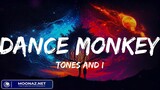 Dance Monkey - Tones and I (Lyrics) | Alan Walker, Dua Lipa,... (Mix)