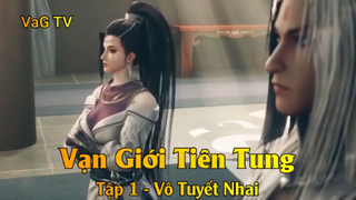 Vạn Giới Tiên Tung Tập 1 - Vô Tuyết Nhai