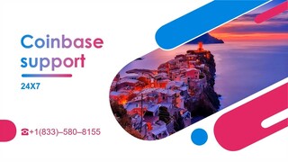 Coinbase Customer Support Number® 📞 {{1⭆833⭆580⭆8155} | Coinbase Wallet Support 📞 Call Us Now