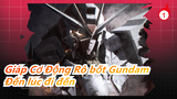 [Giáp Cơ Động Rô bốt Gundam/AMV/Hoành tráng] Đến lúc đi đến với chiến trận của chúng ta_1
