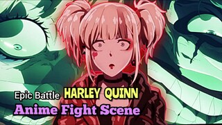 Anime Fight Scene | Epic Battle Harley Quinn SUICIDE SQUAD vs The Thinker
