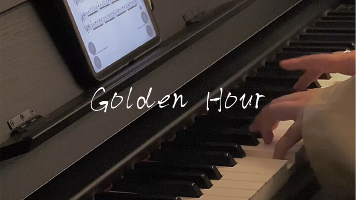 【钢琴】《Golden Hour》｜“爱在黄昏日落时”