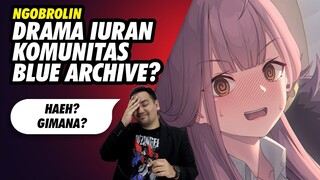 Ngobrolin Drama Iuran Komunitas Blue Archive?