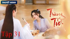 Trùng Tử - Tập 31 | Thuyết Minh