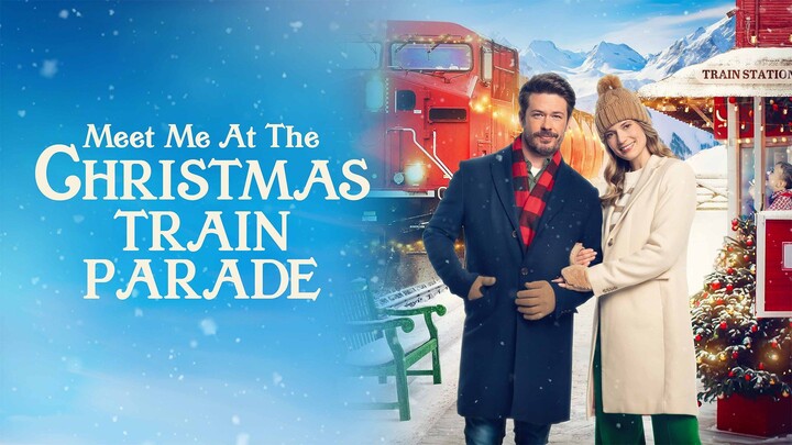 Meet Me at the Christmas Train Parade (2023) | Romance | Western Movie