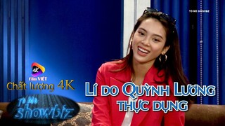 Lí do Quỳnh Lương thực dụng | TÒ MÒ SHOWBIZ 4K