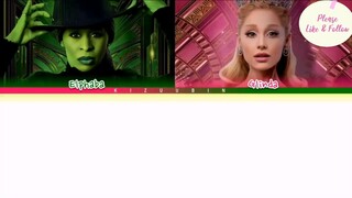 Defying Gravity (Ariana Grande and Cynthia Erivo)