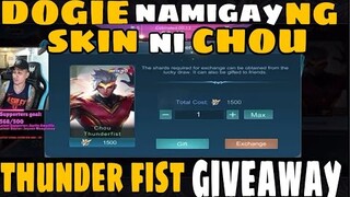 DOGIE NAG PA GIVEAWAY SA VIEWERS NG CHOU HERO SKIN | THUNDER FIST GIVEAWAY