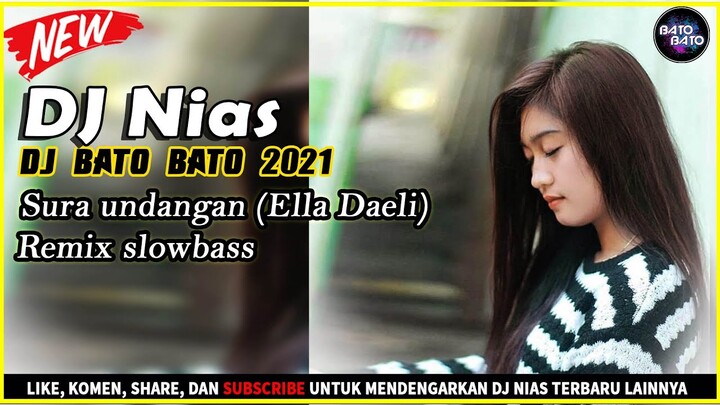 Dj Nias Slow Terbaru [ Surat Undangan Remix] Dj Bato Bato