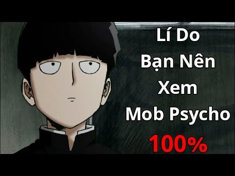 Lí Do Bạn Nên Xem Mob Psycho 100