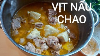 Ở nhà tránh dịch vào bếp trổ tài vịt nấu chao - chao duck