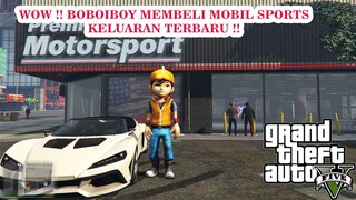 BOBOIBOY GALAXY MEMBELI MOBIL SPORTS KELUARAN TERBARU - GTA 5