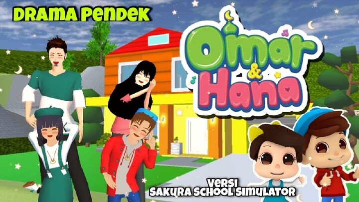 Drama "OMAR & HANA" Versi Sakura School Simulator | SAKURA SCHOOL SIMULATOR SHORT DRAMA