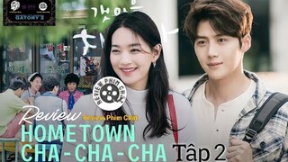 Review phim : Điệu cha - cha - cha làng biển Tập 2 Full HD ( 2021 ) - ( Tóm tắt bộ phim )