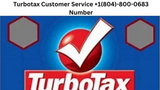 Turbotax Customer Service +1(804)-800-0683 Number