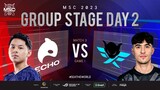 FIL MSC 2023 Group Stage Day 2  ECHO vs FIMP Game 1