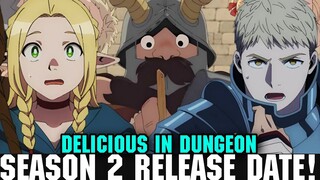 DELICIOUS IN DUNGEON SEASON 2 RELEASE DATE - [Prediction] - Dungeon Meshi!