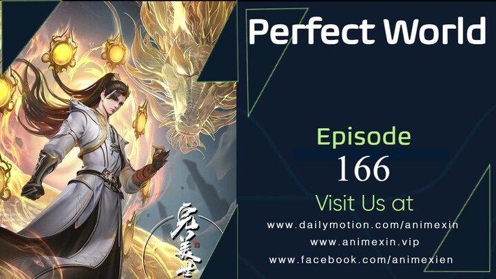 Perfect World [Wanmei Shijie] Episode 166 Sub Indo