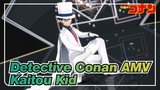 [Detective Conan AMV] [Magic Kaito] Kaitou Kid - The Baddest