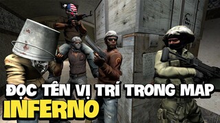 🐵 HƯỚNG DẪN CS:GO VER 2.0 - ĐỌC VỊ TRÍ TRONG MAP INFERNO CHO NEWBIE (VIỆT SUB)