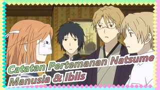 Catatan Pertemanan Natsume | [Madara & Natsume] 4-7 Antara Manusia & Iblis