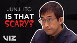 Junji Ito Reacts | Is That Scary? | VIZ