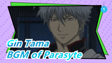 Gin Tama| [Super Abuse] Open Gin Tama|zz with the BGM of Parasyte_1
