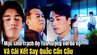 Mạc Linh Trạch Đọ Tửu Lượng Với Bố Vợ Và Cái Kết Say Quắc Cần Câu| Khi Màn Đêm Gợn Sóng