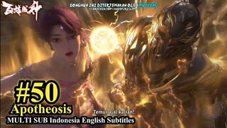 Apotheosis Episode 50 - MULTI SUB Indonesia English Subtitles