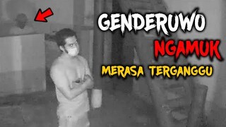 🔴 722- GENDERUWO BANGUN DARI TIDURNYA MERASA TERGANGGU | UJI NYALI