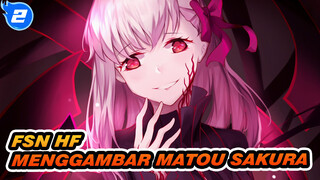 [Fate/stay night Heaven's Feel] Menggambar Matou Sakura_2