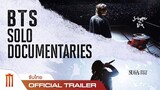 BTS Solo Documentaries Trailer [ซับไทย]