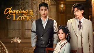 EP.2 ■CHASING LOVE ❤️ 2024 (Eng.Sub)