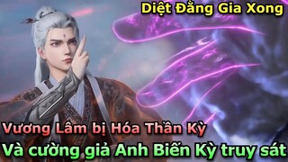 Diệt Đằng Gia Xong Vương Lâm Bị Hóa Thần Và Anh Biến Kỳ Truy Sát | Tiên Nghịch